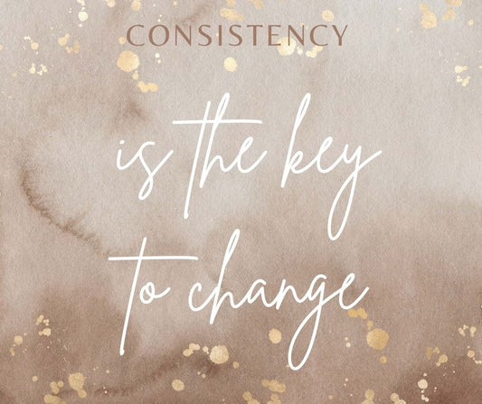 Is consistency the only way to change?